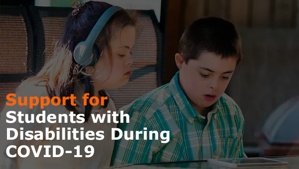 Supporting Students with Disabilities During the COVID-19 Pandemic: Lesson Plans and Resources