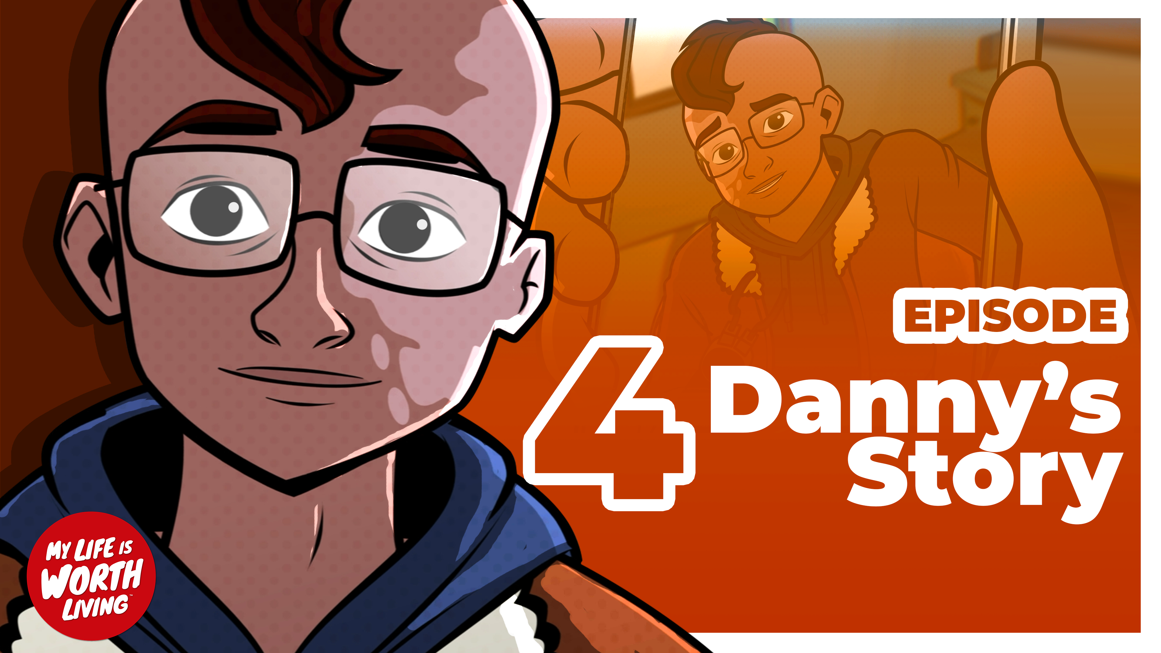 Mental Health: My Life is Worth Living - Trauma (Danny's Story Episode 4 of 4)