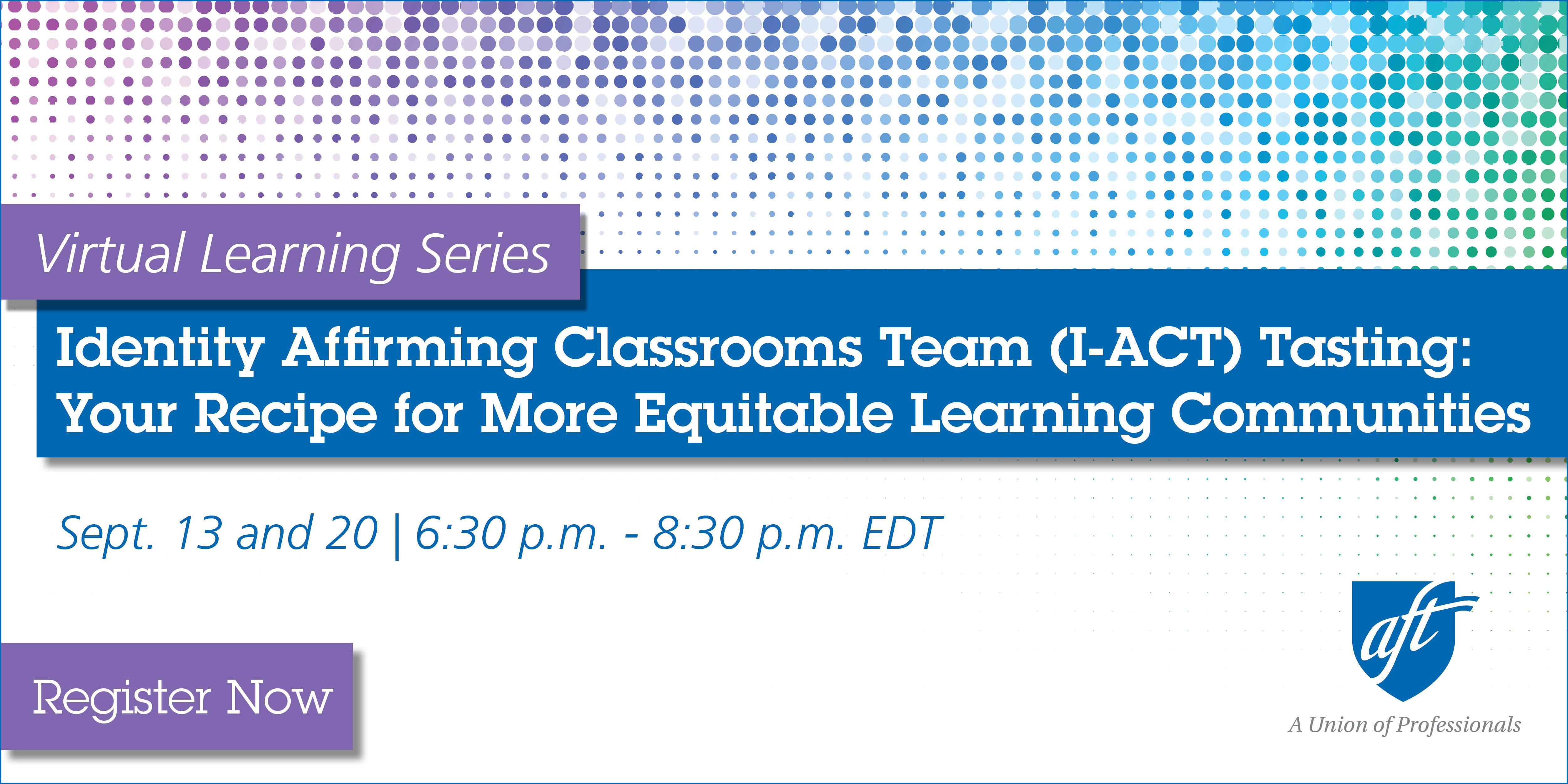 Identity Affirming Classrooms Team Tasting: Your Recipe for More Equitable Learning Communities 