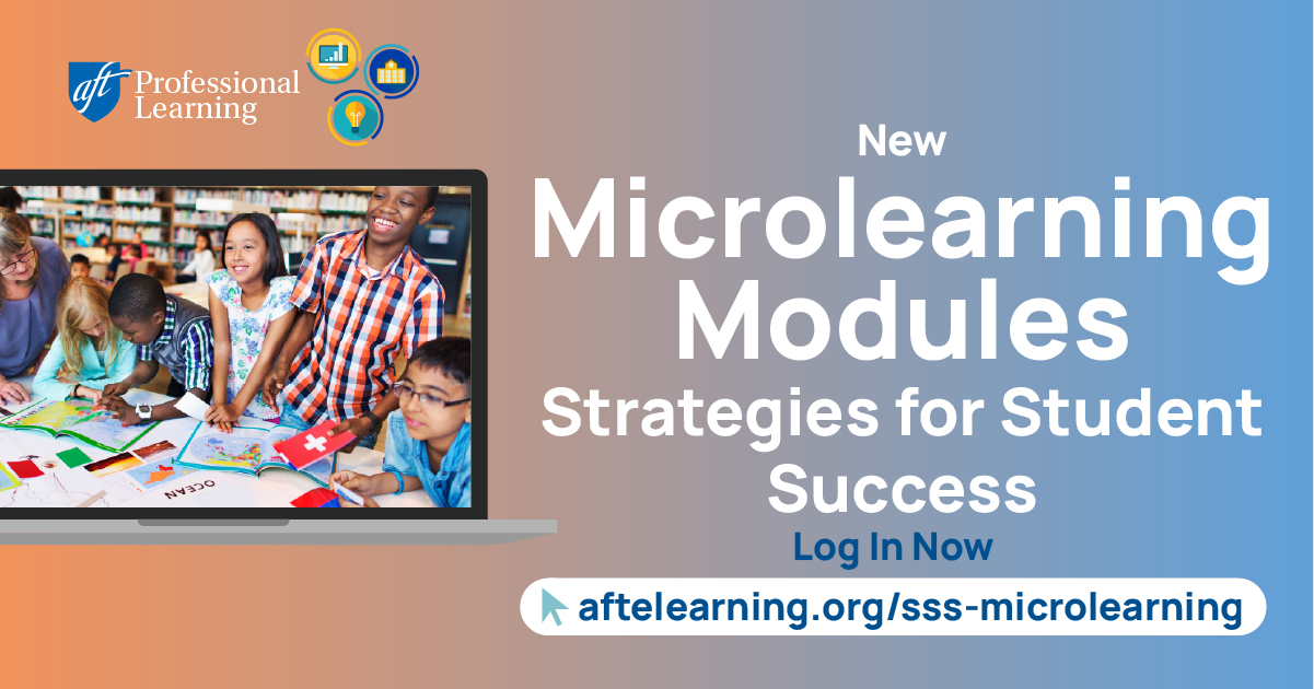 Strategies for Student Success: New Microlearning Modules for AFT Members