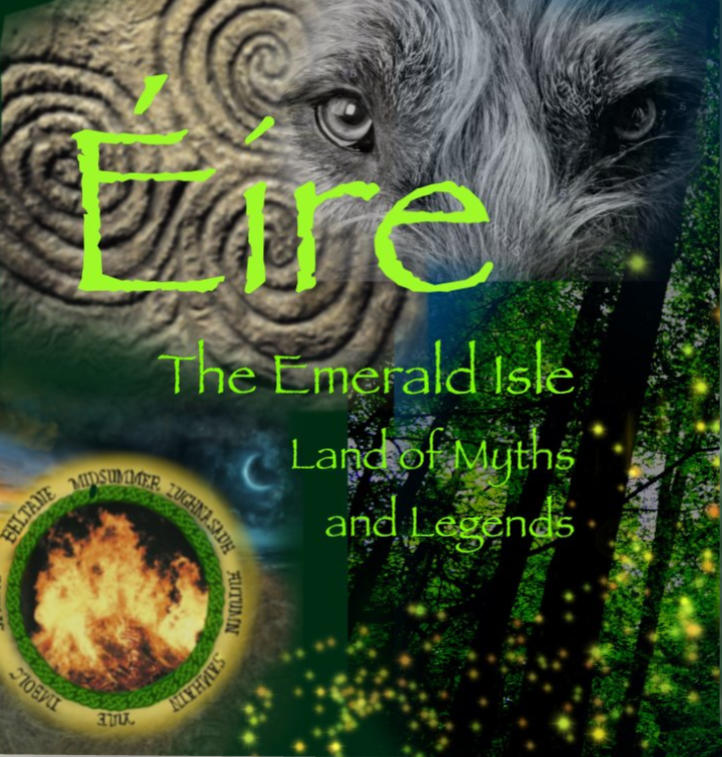 Virtual Art Exhibit:  Eire - Land of Myths & Legends:  