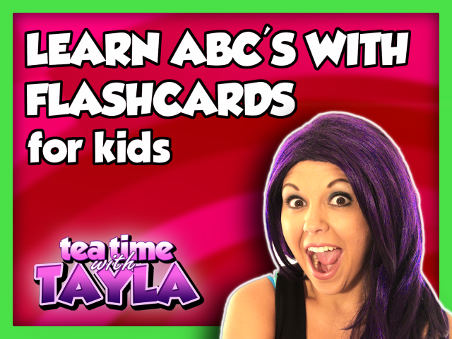Learn ABC's with Flashcards | ABC Video for Children | Learn English for Kids on Tea Time with Tayla