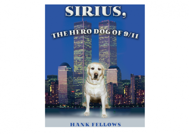PATRIOT DAY - SEPTEMBER 11 - "SIRIUS, THE HERO DOG OF 9/11" - NON-FICTION 