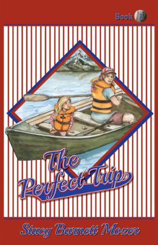 Teaching Guide for The Perfect Trip by Stacy Barnett Mozer